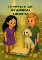 Leo und Lina im Land der verlorenen Geschichten (German Edition) 3689490286 Book Cover