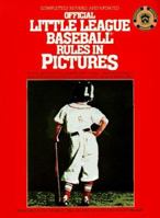 Official little league baseball rules in pictures 0399515313 Book Cover