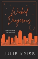 Wicked Dangerous 198912108X Book Cover