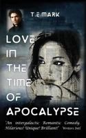 Love in the Time of Apocalypse 1548014427 Book Cover
