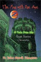 The Man with One Eye: A Tale from the Ghost Hunter Chronicles 059527708X Book Cover