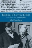 Daring, Trusting Spirit: Bonhoeffer's Friend Eberhard Bethge 0800637585 Book Cover