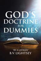 God's Doctrine for Dummies 1645153754 Book Cover