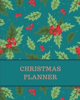 Christmas Planner: Holiday Project Organizer, Budget, Meal, Shopping, Party Plans, Order tracker, Schedule, Checklists, Memory Journal and more 1704060931 Book Cover