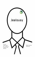 Jealousy: Love's Favorite Decoy 159051257X Book Cover