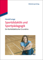 Sportdidaktik Und Sportpädagogik: Ein Fachdidaktischer Grundriss 348658703X Book Cover