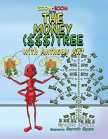The Money ($$$) Tree With Anthony Ant 1946683086 Book Cover
