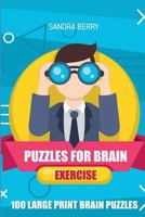 Puzzles For Brain Exercise: Str8ts Puzzles - 100 Large Print Brain Puzzles 1717975569 Book Cover