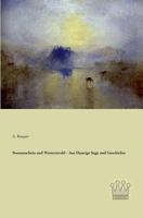 Sonnenschein Und Wetterstrahl - Aus Danzigs Sage Und Geschichte 3944349458 Book Cover