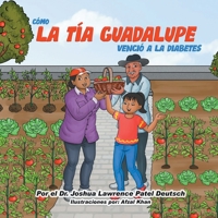 Cómo la tía Guadalupe venció a la diabetes (Spanish Edition) 1087910161 Book Cover