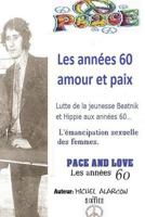 Les Annees 60, Amour et Paix : Beatniks Hippies Feministes 1722757256 Book Cover