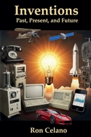 Inventions - Past, Present, and Future B0F6KQ59M6 Book Cover