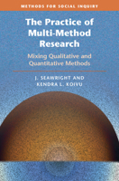 The Practice of Multi-Method Research: Mixing Qualitative and Quantitative Methods (Methods for Social Inquiry) 1009849603 Book Cover