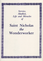 Service, Akathist, Life and Miracles of Saint Nicholas the Wonderworker 0884651266 Book Cover