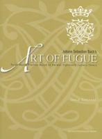 Johann Sebastian Bach's "Art of Fugue": Performance Practice Based on German Eighteenth-Century Theory 9058679403 Book Cover