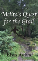 Melita´s Quest for the Grail 0991526759 Book Cover