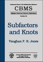 Subfactors and Knots (Cbms Regional Conference Series in Mathematics) 0821807293 Book Cover