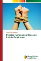 Direitos Humanos no Casos de Polícia-Tv Miramar 6202406755 Book Cover