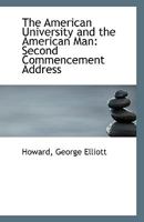 The American University And The American Man (1893) 135967375X Book Cover