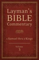 Layman's Bible Commentary Vol. 3: 1 Samuel thru 2 Kings 1620297760 Book Cover