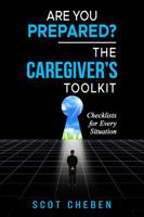Are You Prepared?: The Caregiver's Toolkit B0F5P2PM8P Book Cover