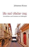 Hin und wieder weg: Geschichten und Gedanken im Sabbatjahr 373224704X Book Cover