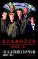 Stargate Sg-1: The Illustrated Companion Seasons 5 and 6 (Stargate SG-1) 184023606X Book Cover