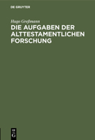 Die Aufgaben der alttestamentlichen Forschung 3111179028 Book Cover