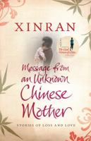 Message from an Unknown Chinese Mother: Stories of the lost daughters of China