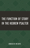 The Function of Story in the Hebrew Psalter 1978711468 Book Cover