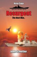 Resurgent: The Next War, Volume 4 1097347710 Book Cover