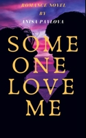 Someone Love Me: Romance Novels B0875XQQ45 Book Cover