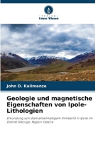 Geologie und magnetische Eigenschaften von Ipole-Lithologien (German Edition) 6208546036 Book Cover