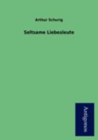 Seltsame Liebesleute 3842418035 Book Cover