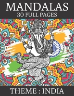 Mandalas 30 Full Pages Theme India: Coloring Book for Adults - Indian Culture - Anti-Stress and Relaxing Mandala - 30 Full Pages to Color B085HMV4WM Book Cover