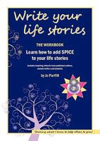 Write Your Life Stories: Learn How to Add Spice to Your Life Stories 1904881262 Book Cover