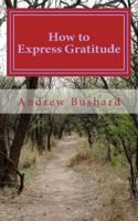 How to Express Gratitude 1494977907 Book Cover