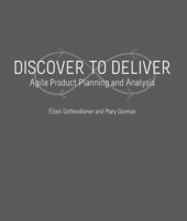 Discover To Deliver: Agile Product Planning and Analysis 0985787902 Book Cover
