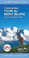 Tour du Mont Blanc: Trekking Map: English/French/German; 1:40,000 mapping; Free GPX downloads; Water: English/French/German; 1:40,000 mapping; Free ... Tear-resistant; Light (Trekking Maps) 1912933551 Book Cover