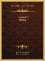 Hessian Fly (1906) 1354744985 Book Cover