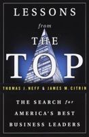 Lessons from the Top: The 50 Most Successful Business Leaders in America--and What You Can Learn From Them 0385493444 Book Cover