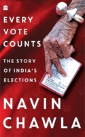 Every Vote Counts: The Story of India's Elections 9353026008 Book Cover
