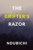 The Grifter's Razor 1739772407 Book Cover