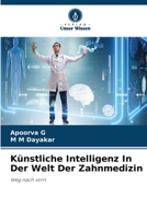 Künstliche Intelligenz In Der Welt Der Zahnmedizin: Weg nach vorn 6206074552 Book Cover