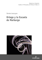 Ortega Y La Escuela de Marburgo 3631801874 Book Cover