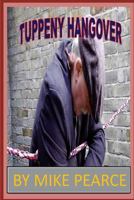 The Tuppeny Hangover 151429365X Book Cover