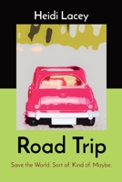 Road Trip 1999010604 Book Cover