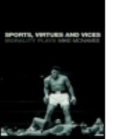 Sports, Virtues and Vices: Morality Plays 0415194091 Book Cover