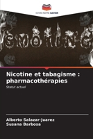 Nicotine et tabagisme: pharmacothérapies 620685714X Book Cover