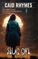 Slug Girl 0645605417 Book Cover
